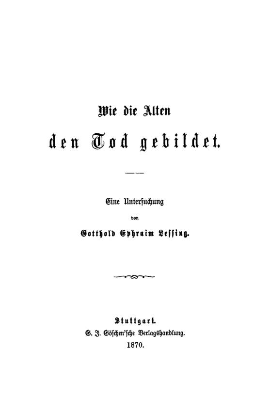 Wie die Alten den Tod gebildet German Edition Gotthold Ephraim Lessing Kitap Kapağı