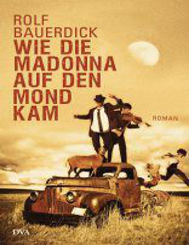 Wie die Madonna auf den Mond kam Bauerdick Rolf Kitap Kapağı