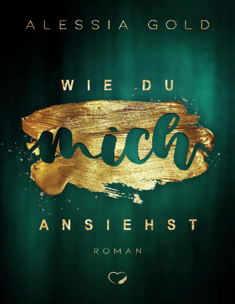 Wie du mich ansiehst German Edition Alessia Gold Kitap Kapağı