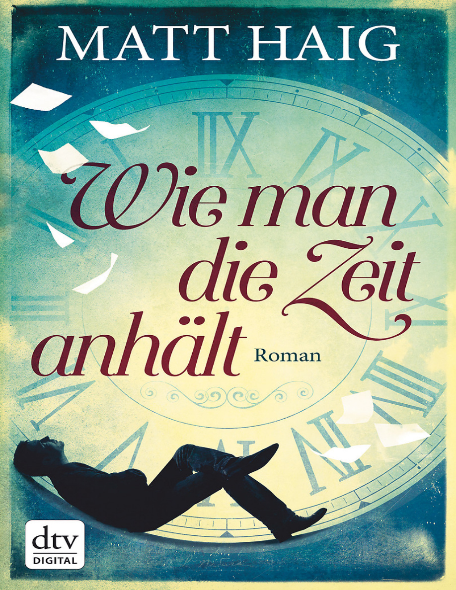 Wie man die Zeit anhalt German Edition Matt Haig Kitap Kapağı