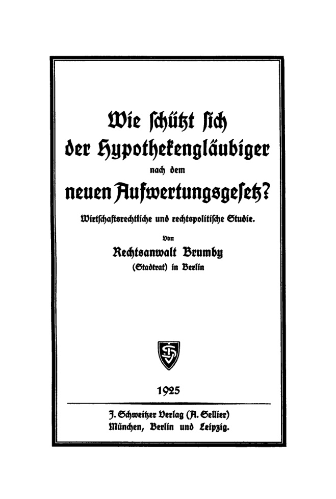 Wie schutzt sich der Hypothekenglaubiger nach dem neuen Aufwertungsgesetz German Edition Gustav Brumby Kitap Kapağı