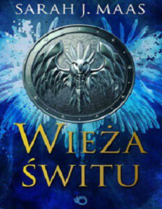 Wieża świtu Polish Edition Sarah J Maas Kitap Kapağı