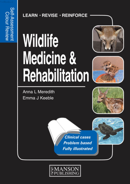 Wildlife Medicine and Rehabilitation Self Assessment Color Review Anna Meredith Kitap Kapağı