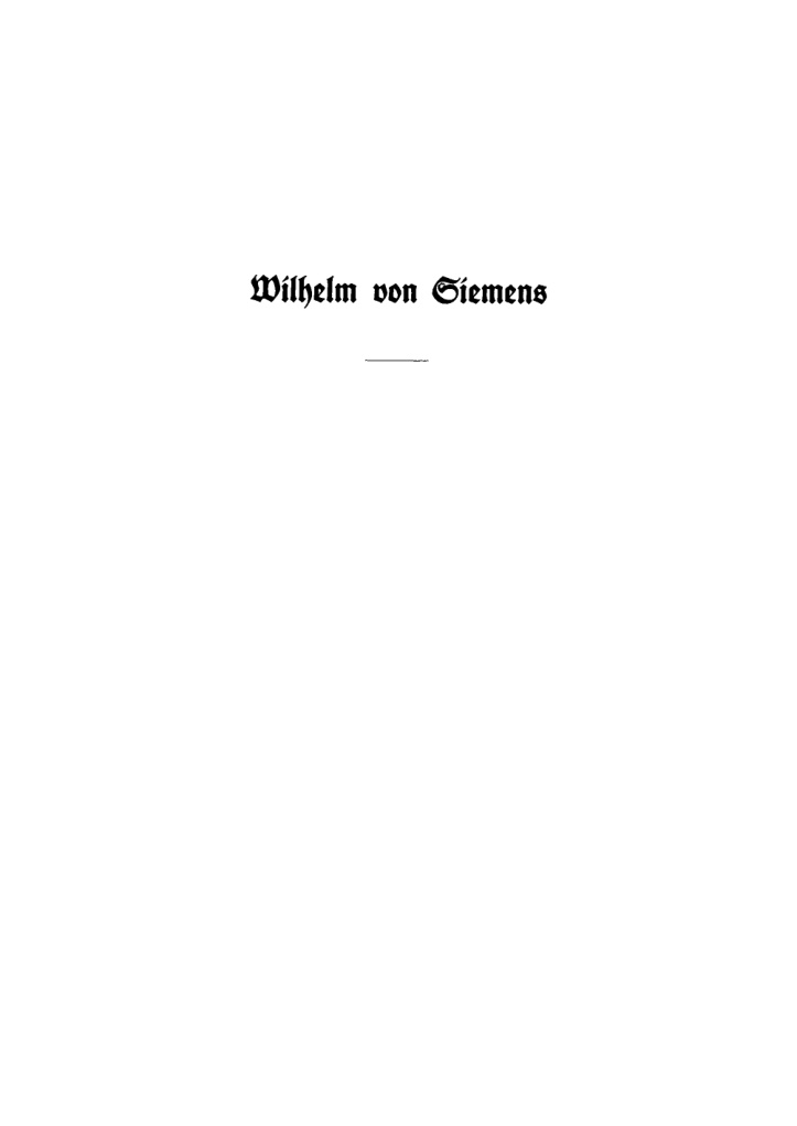 Wilhelm von Siemens: Ein Lebensbild PDF Download