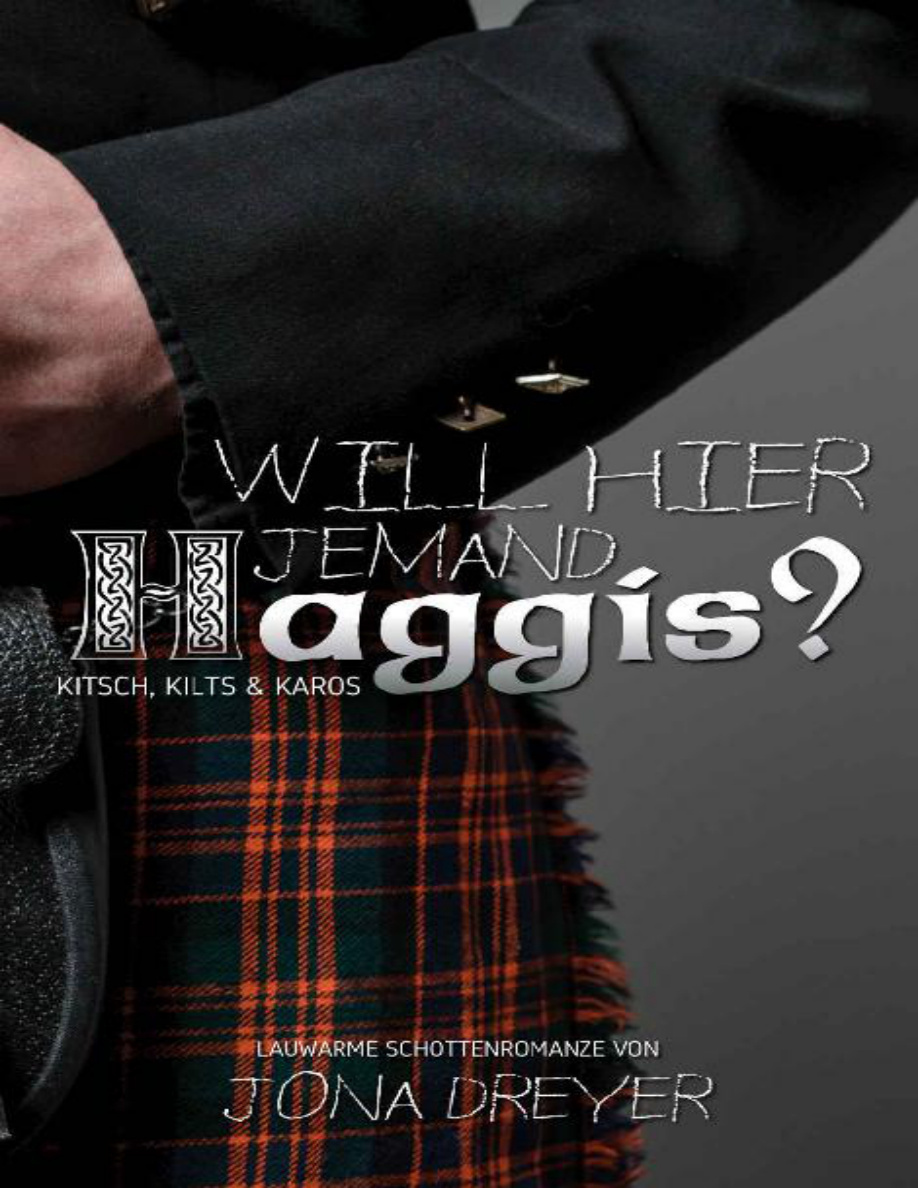 Will hier jemand Haggis Jona Dreyer Kitap Kapağı