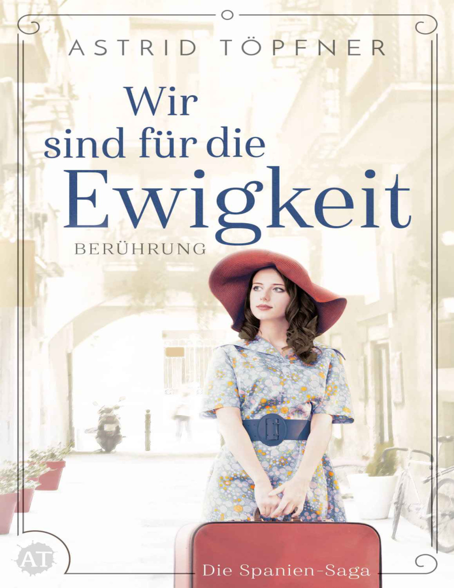 Wir sind fur die Ewigkeit German Edition Astrid topfner Kitap Kapağı