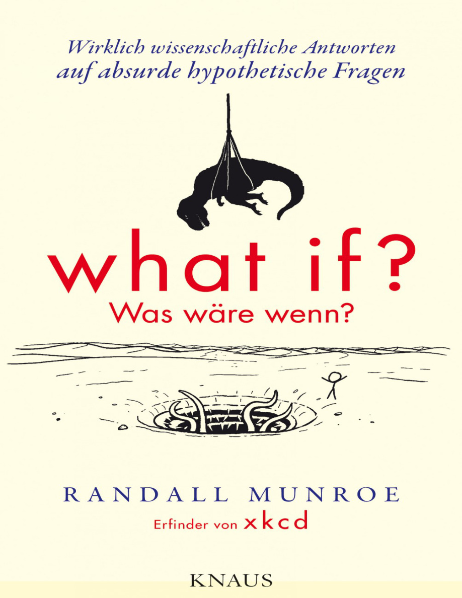 Wirklich wissenschaftliche Antworten auf absurde hypothetische Fragen What if Was ware wenn German Edition Munroe Randall Kitap Kapağı