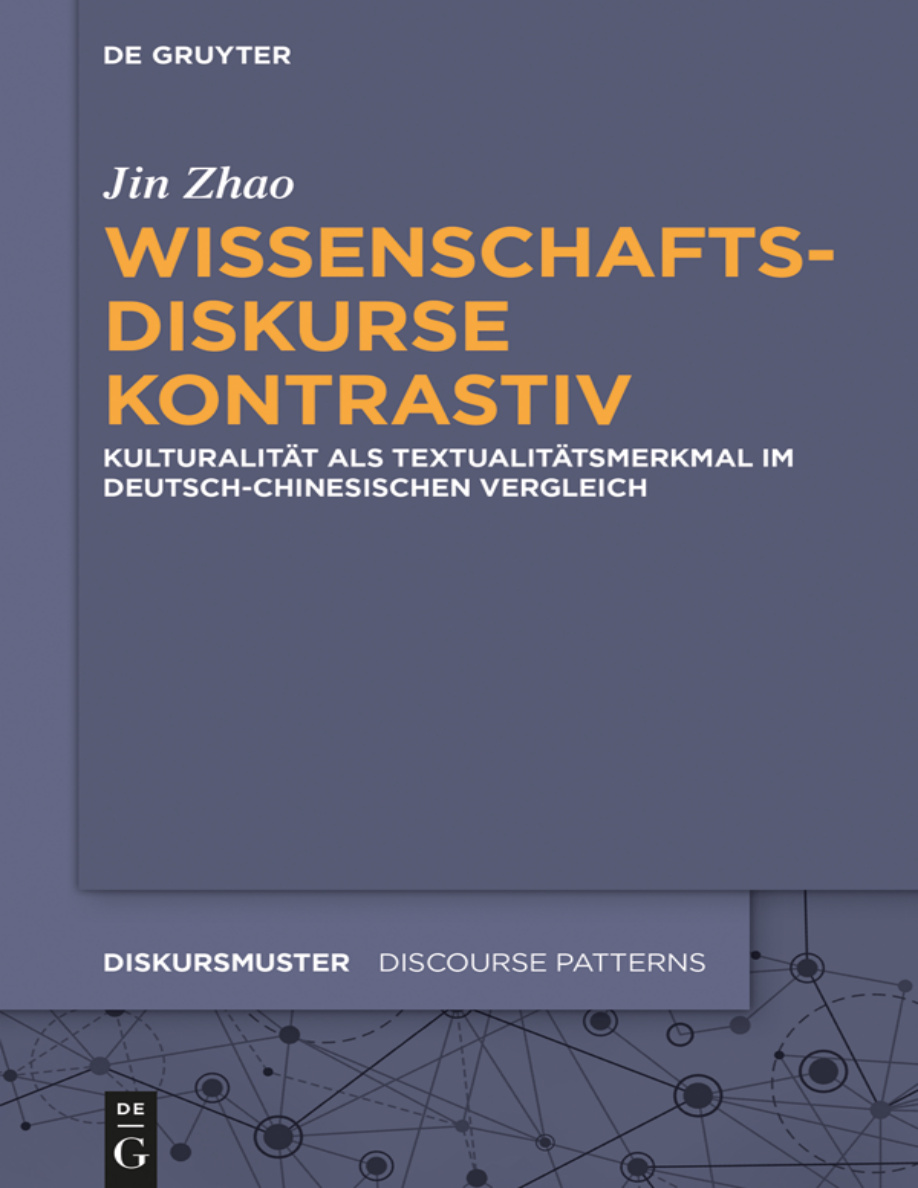 Wissenschaftsdiskurse kontrastiv Kulturalitat als Textualitatsmerkmal im deutsch chinesischen Vergleich German Edition Jin Zhao Kitap Kapağı