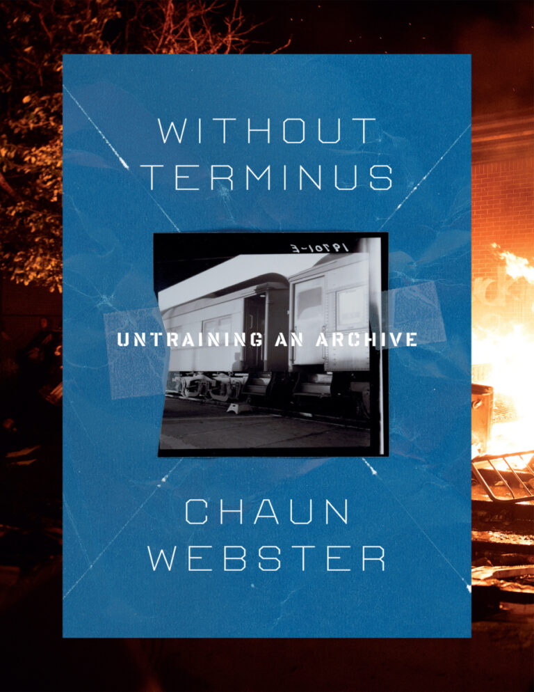 Without Terminus Untraining an Archive Chaun Webster Kitap Kapağı