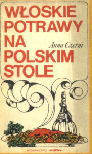 Wloskie potrawy na polskim stole Anna Czerni Kitap Kapağı