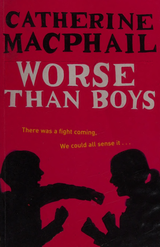 Worse than boys Catherine Macphail Kitap Kapağı