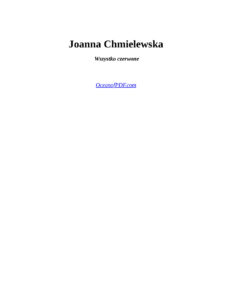 Wszystko czerwone Joanna Chmielewska Kitap Kapağı