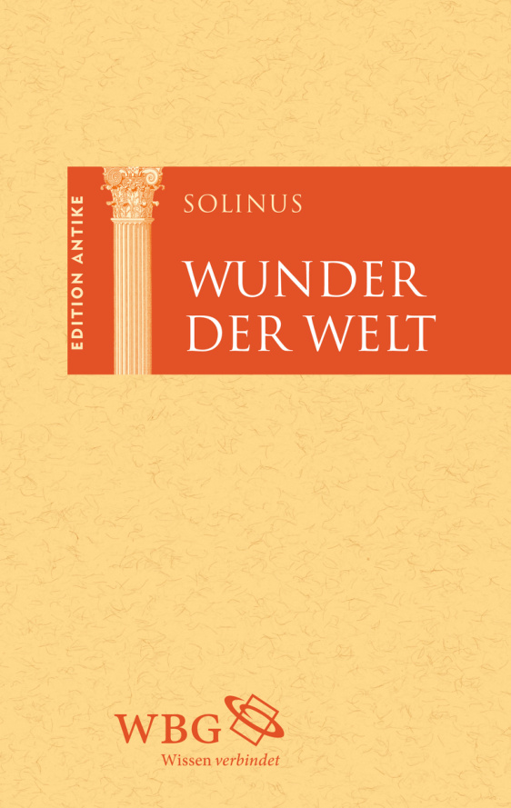 Wunder der Welt Collectanea rerum mirabiliu German Edition Gaius Iulius Solinus Kitap Kapağı