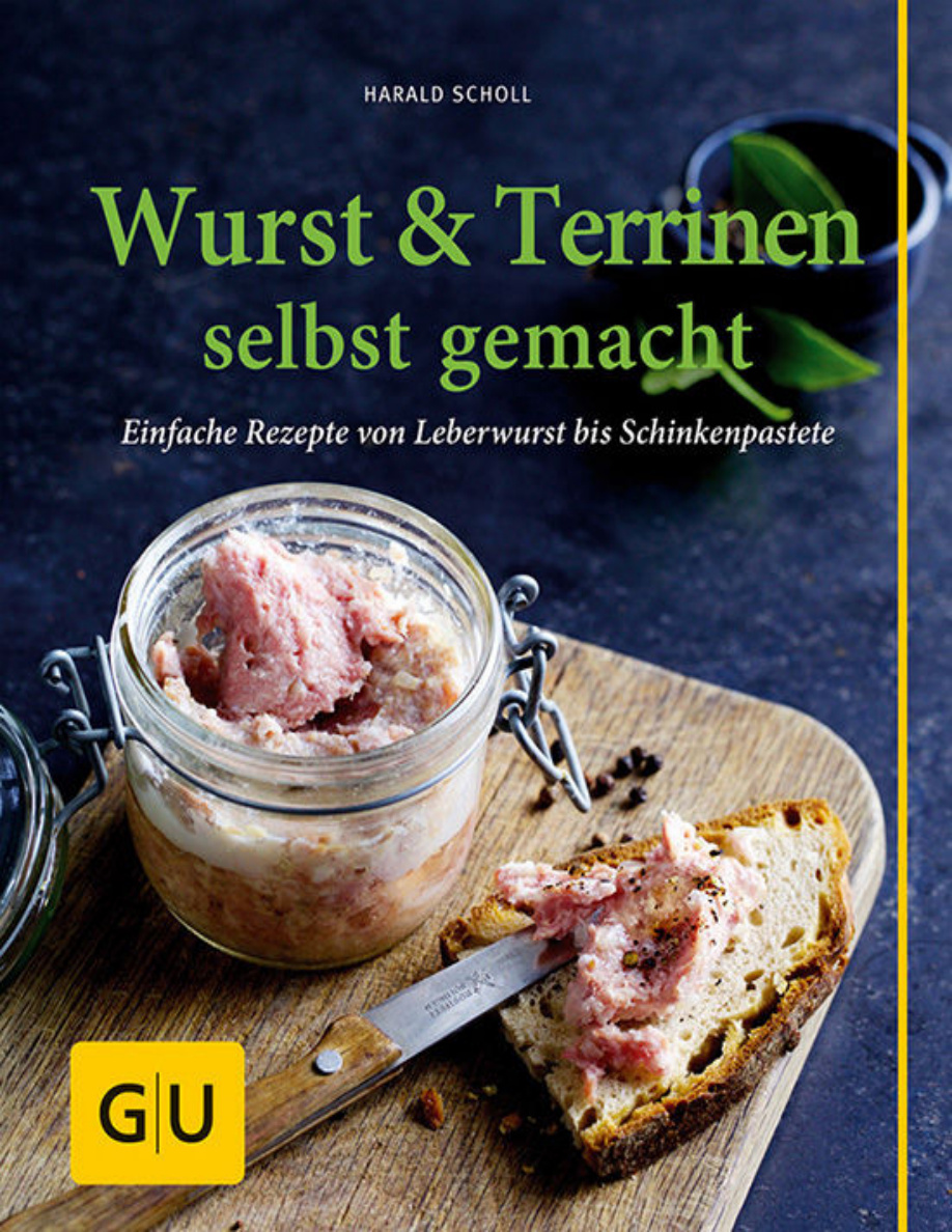 Wurst n Terrinen selbst gemacht German Edition Scholl Kitap Kapağı