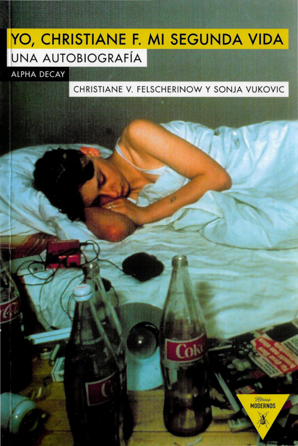 Yo Christiane F Mi segunda vida Spanish Edition Christiane V Felscherinw Kitap Kapağı
