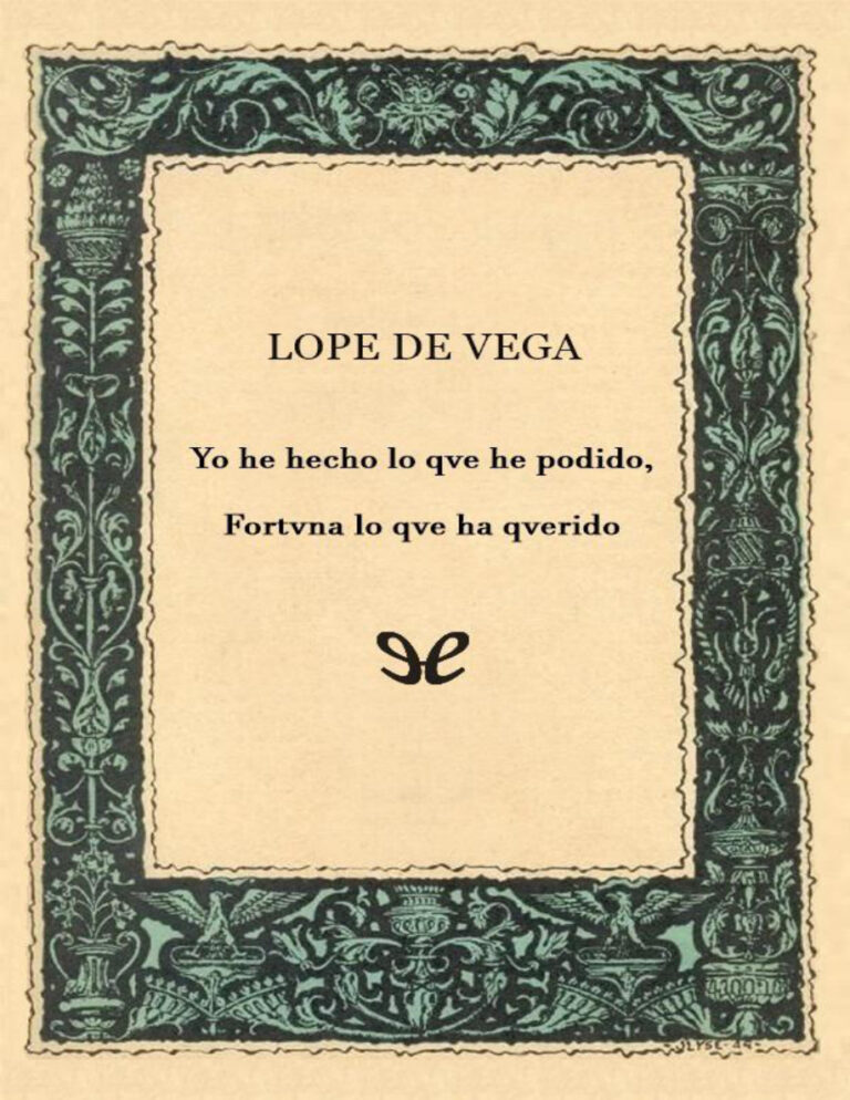 Yo he hecho lo que he podido Fortuna lo que ha querido Spanish Edition Lope de Vega Kitap Kapağı