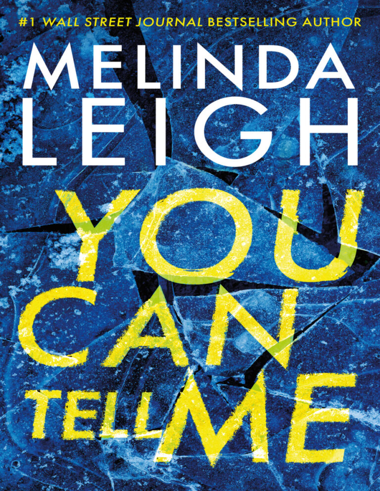 You Can Tell Me Melinda Leigh Kitap Kapağı
