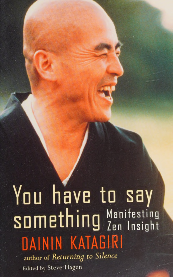You Have to Say Something Manifesting Zen Insight Dainin Katagiri Kitap Kapağı