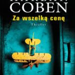Za wszelką cenę Polish Edition Harlan Coben Kitap Kapağı