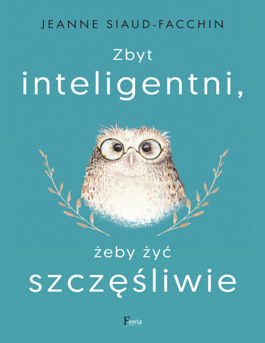 Zbyt inteligentni żeby żyć szczęśliwie PDF Download