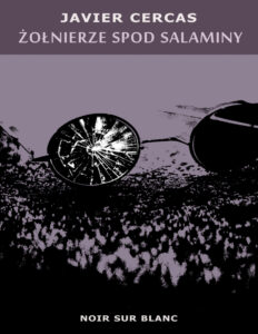 Żołnierze spod Salaminy Polish Edition Javier Cercas Kitap Kapağı