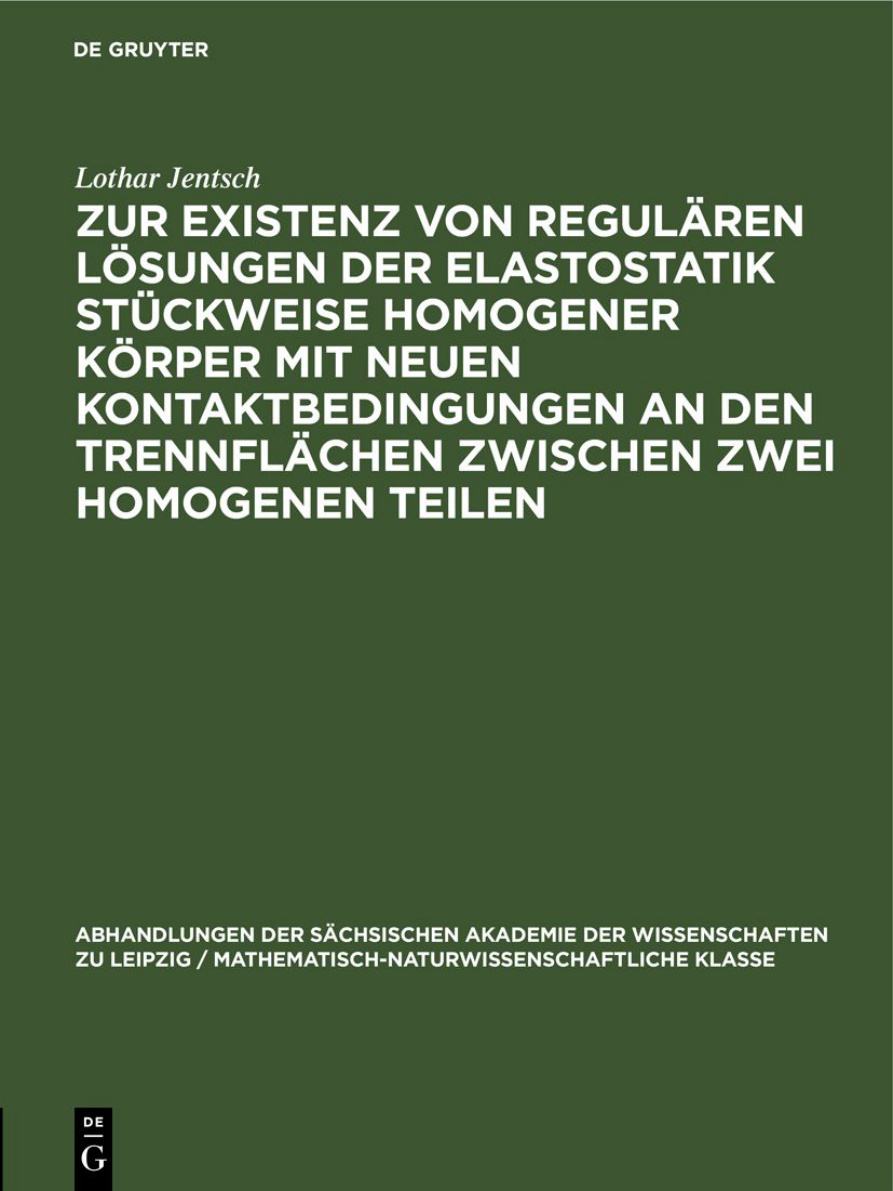 Zur Existenz von regularen Losungen der Elastostatik stuckweise homogener Korper German Edition Lothar Jentsch Kitap Kapağı