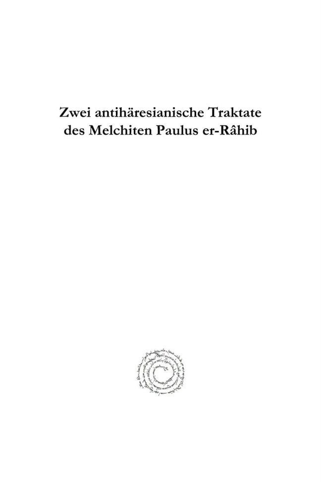 _Zwei_antiharesianische_Traktate_des_Melchiten_Paulus_er-Rahib_German_Edition_-_Joseph_Berenbach (1kitap1.com).pdf PDF Download