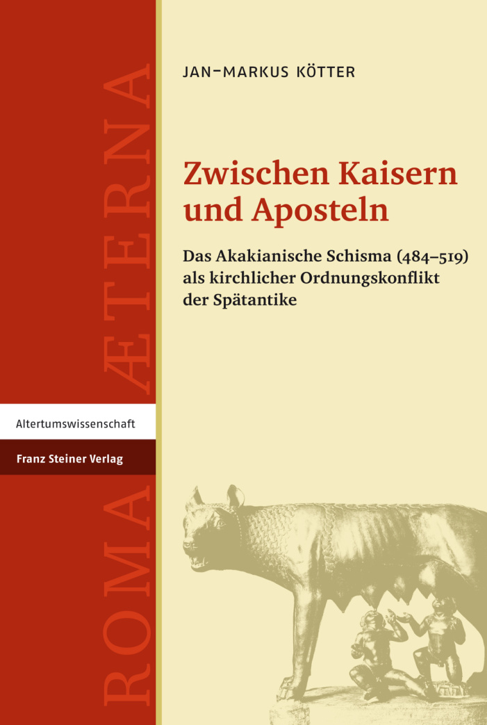 Zwischen Kaisern und Aposteln Das Akakianische Schisma German Edition Jan Markus Kotter Kitap Kapağı