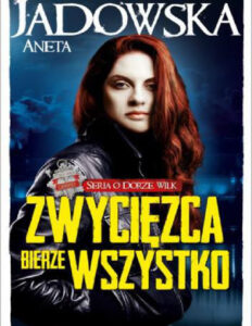 Zwycięzca bierze wszystko Seria o Dorze Wilk tom 3 Polish Edition Aneta Jadowska Kitap Kapağı