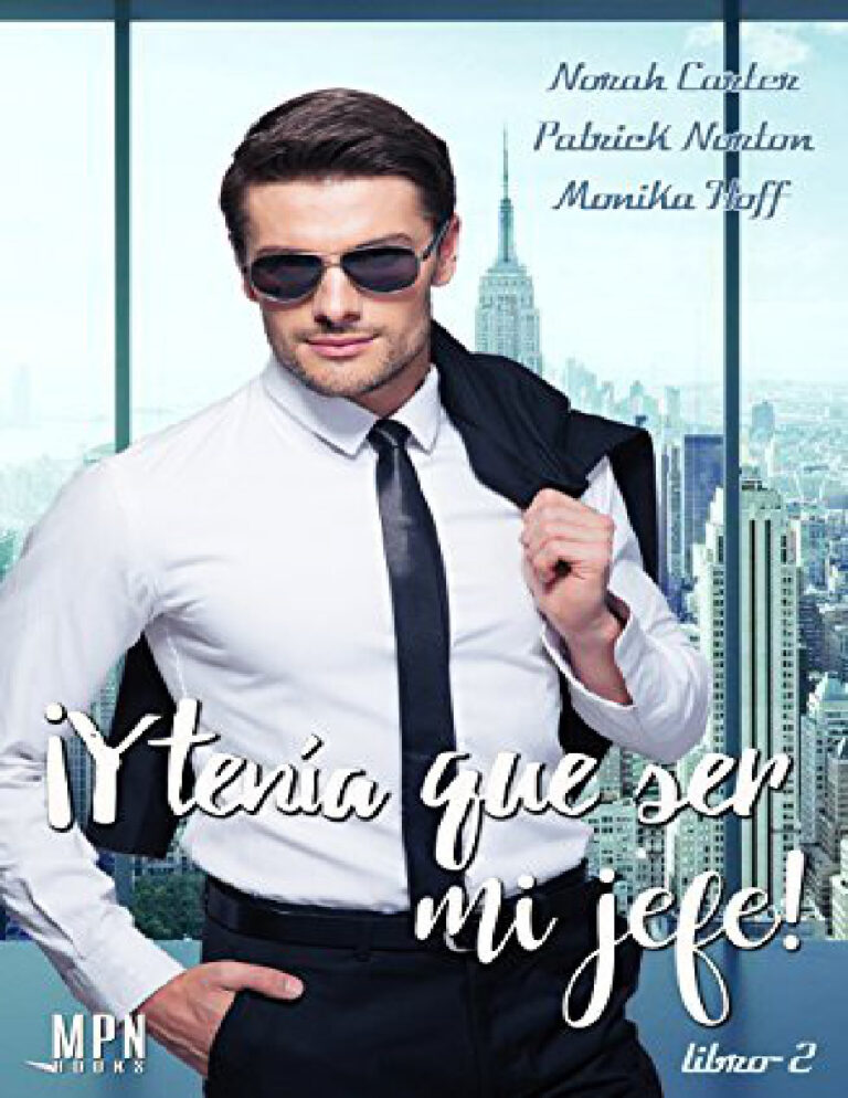 ! Y tenia que ser mi jefe 02 Spanish Edition Norah Carter Kitap Kapağı