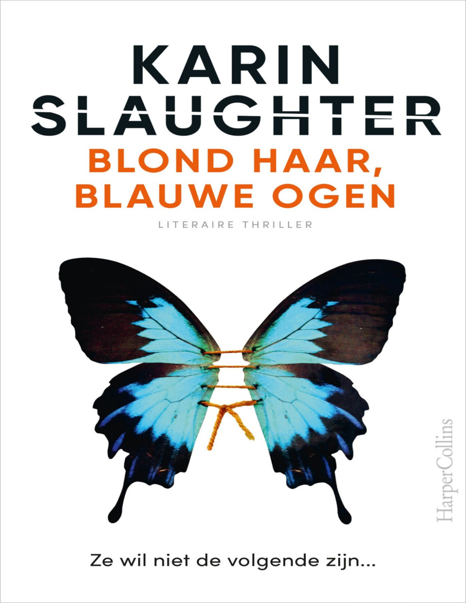 blond haar blauwe ogen Dutch Edition Karin Slaughter Kitap Kapağı
