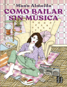 como bailar sin musica manu almeida Kitap Kapağı