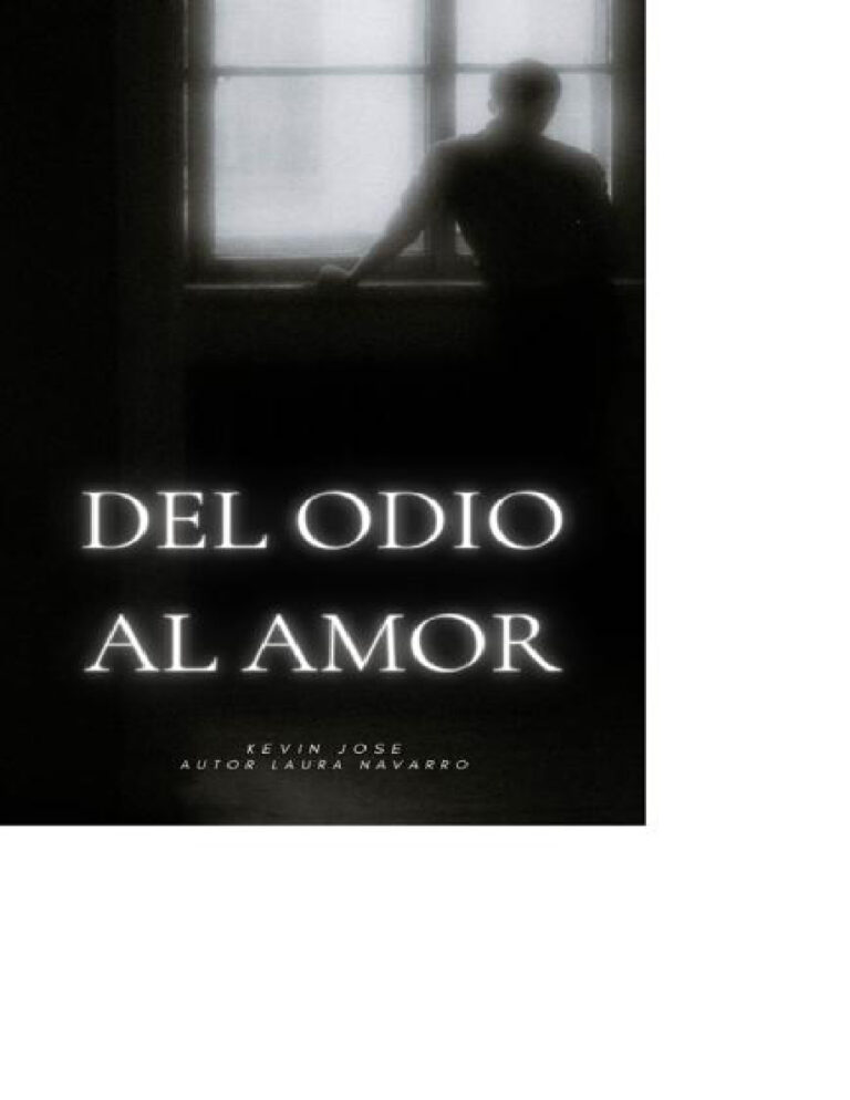 del odio al amor la historia de dos jovenes que primero se odiaban y terminaron queriendose Spanish Edition Laura Navarro Kitap Kapağı
