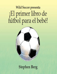 !el Primer Libro de Futbol para el Bebe Spanish Edition Stephen Berg Kitap Kapağı