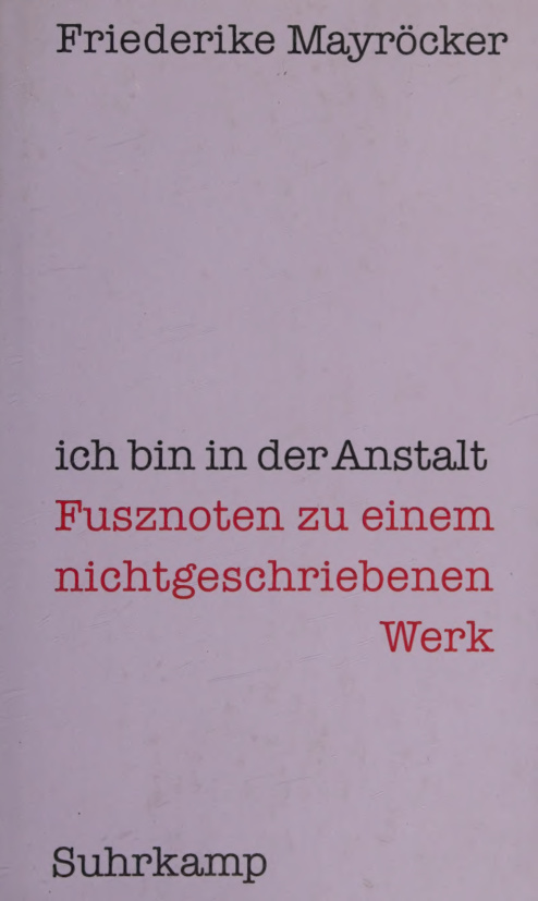 ich bin in der Anstalt German Edition Friederike Mayrocker Kitap Kapağı