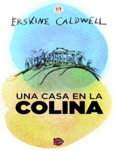 casa en la colina Spanish Edition Erskine Caldwell Kitap Kapağı