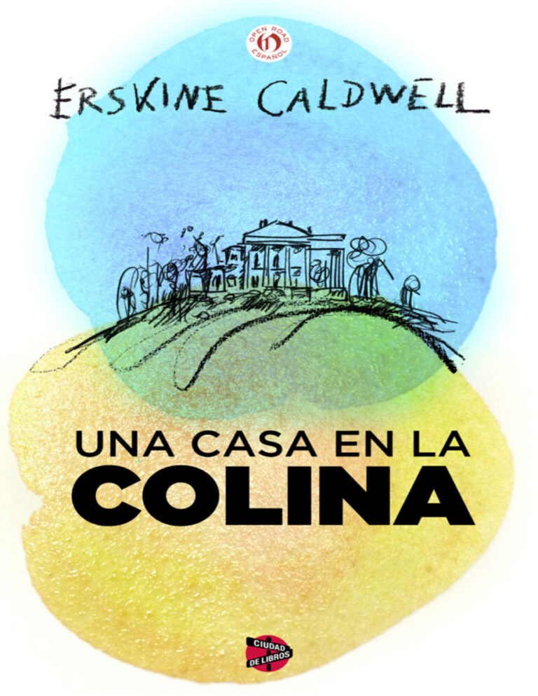 casa en la colina Spanish Edition Erskine Caldwell Kitap Kapağı