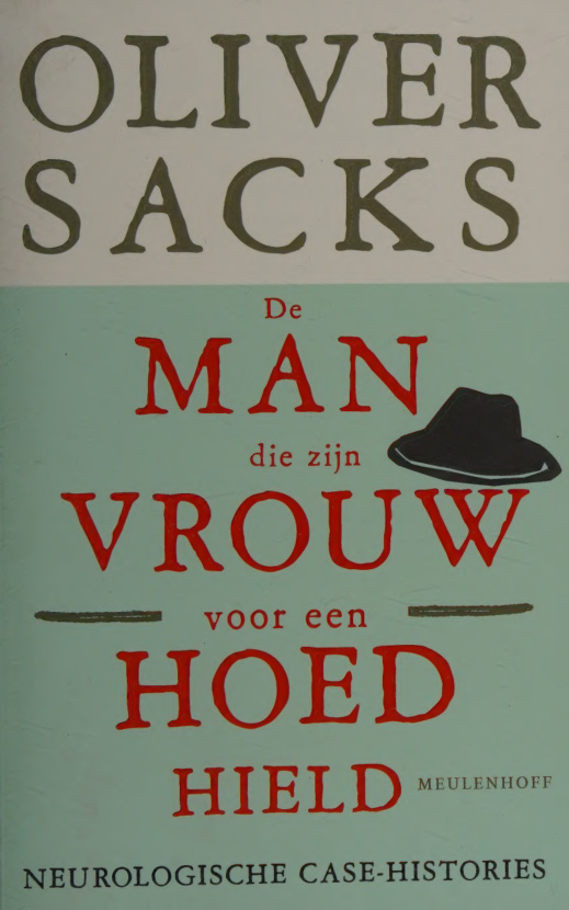 de man die zijn vrouw voor een hoed hield Dutch Edition oliver sacks Kitap Kapağı