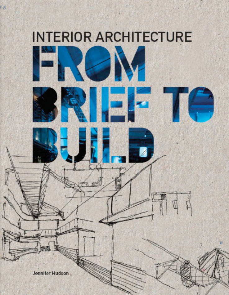 interior architecturefrom brief to build jennifer hudson Kitap Kapağı