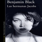 las hermanas jacobs Spanish Edition benjamin black Kitap Kapağı