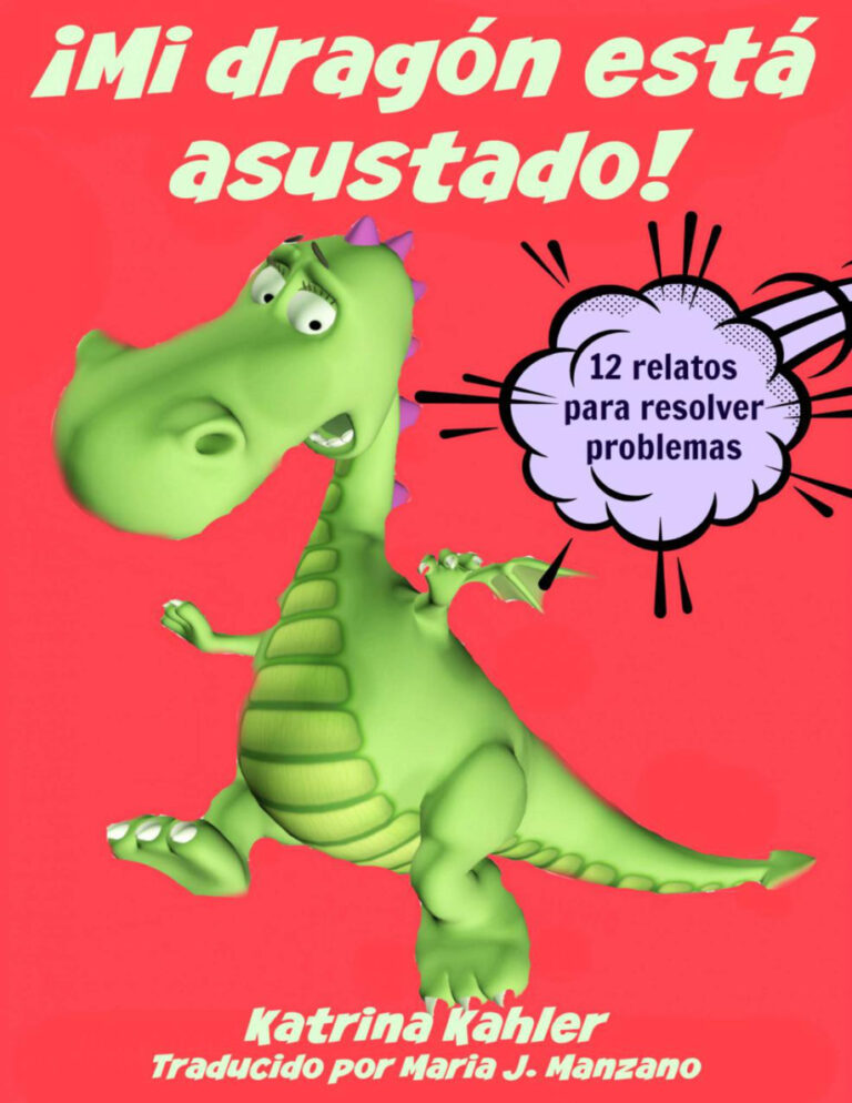 !mi Dragon Esta Asustado Spanish Edition Katrina Kahler and Karen Campbell Kitap Kapağı