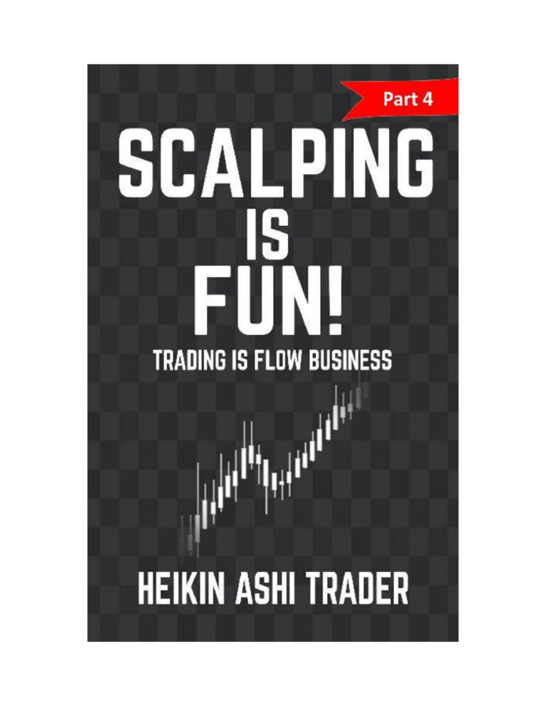 scalping is fun 4 part 4 trading is flow business Kitap Kapağı