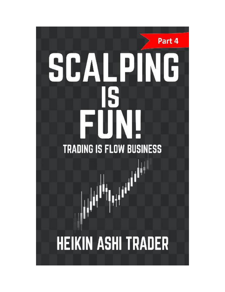 Scalping is Fun! Part 4: Trading is a Flow Business PDF Download