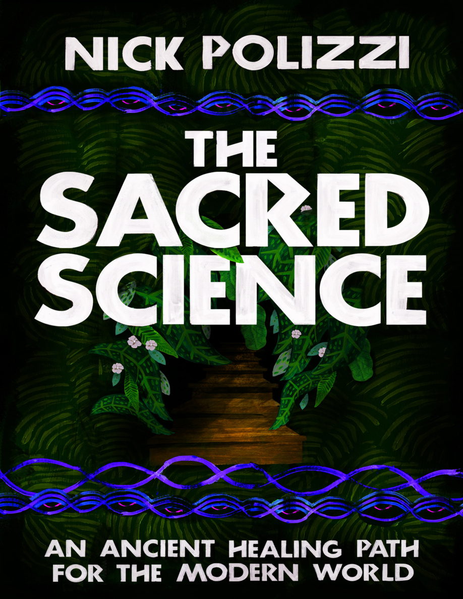 the Sacred Science Nick Polizzi Kitap Kapağı