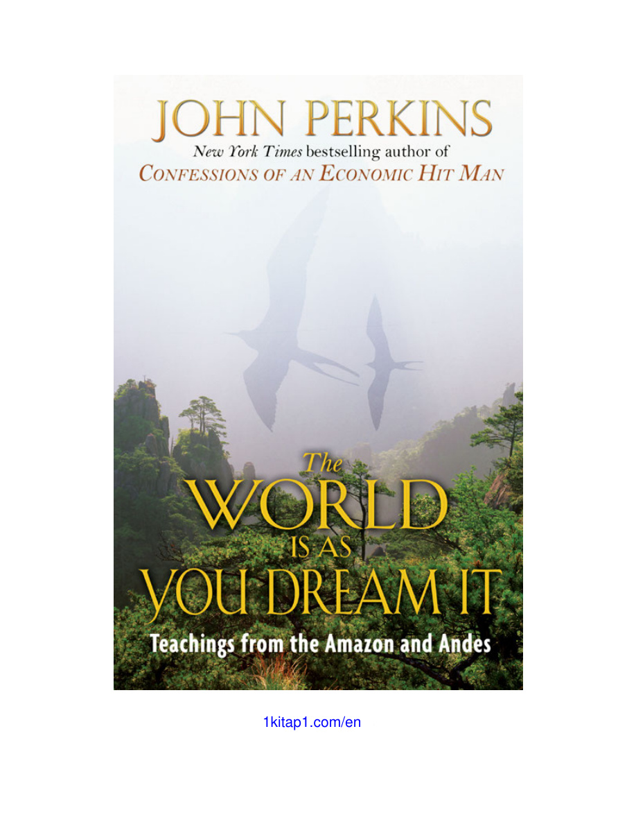 the world is as you dream it john perkins Kitap Kapağı