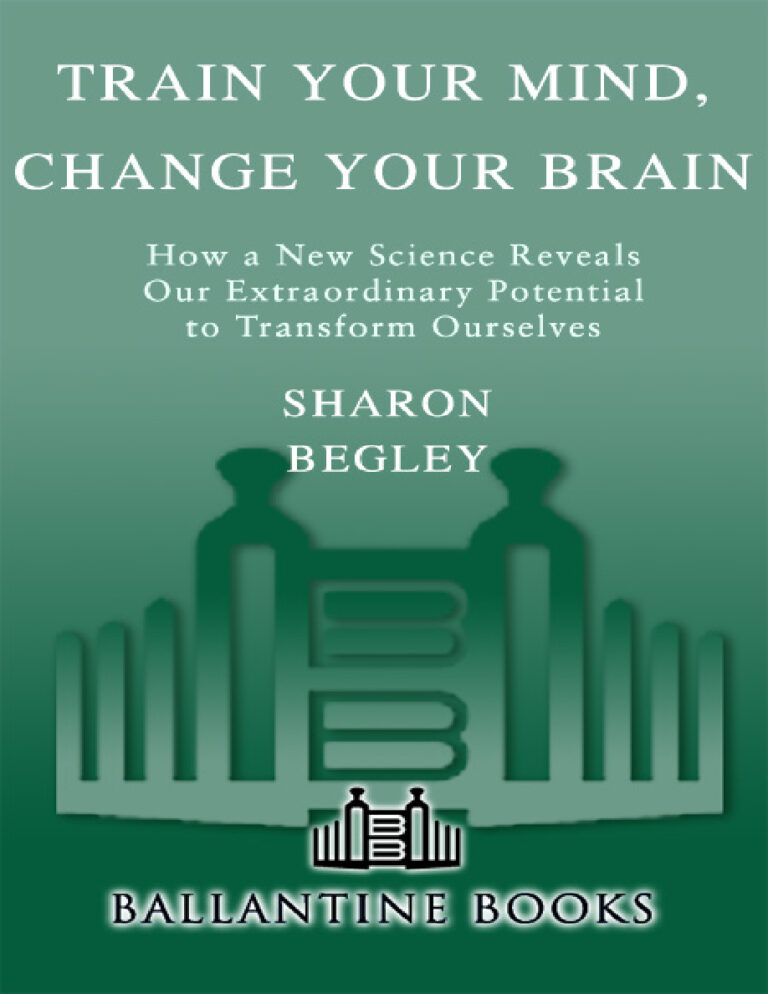 train your mind change your brain Sharon Begley Kitap Kapağı