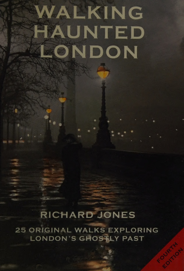 Walking Haunted London: 25 Original Walks Exploring London's Ghostly Past PDF Download