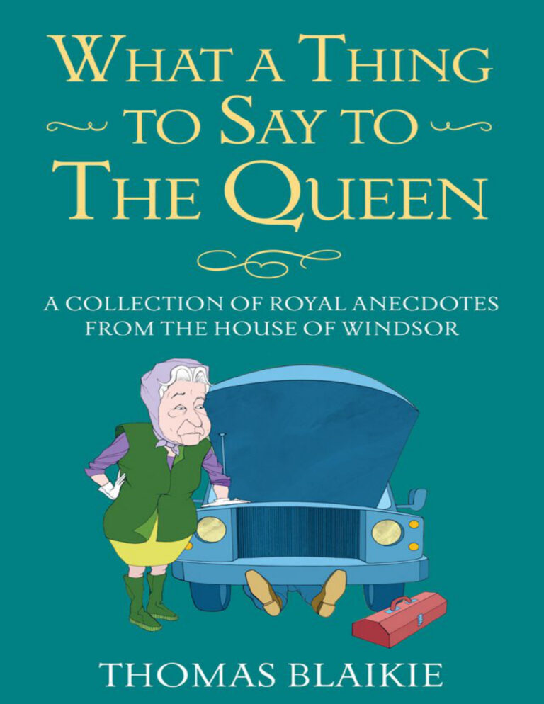 what a thing to say to the queen thomas blaikie Kitap Kapağı