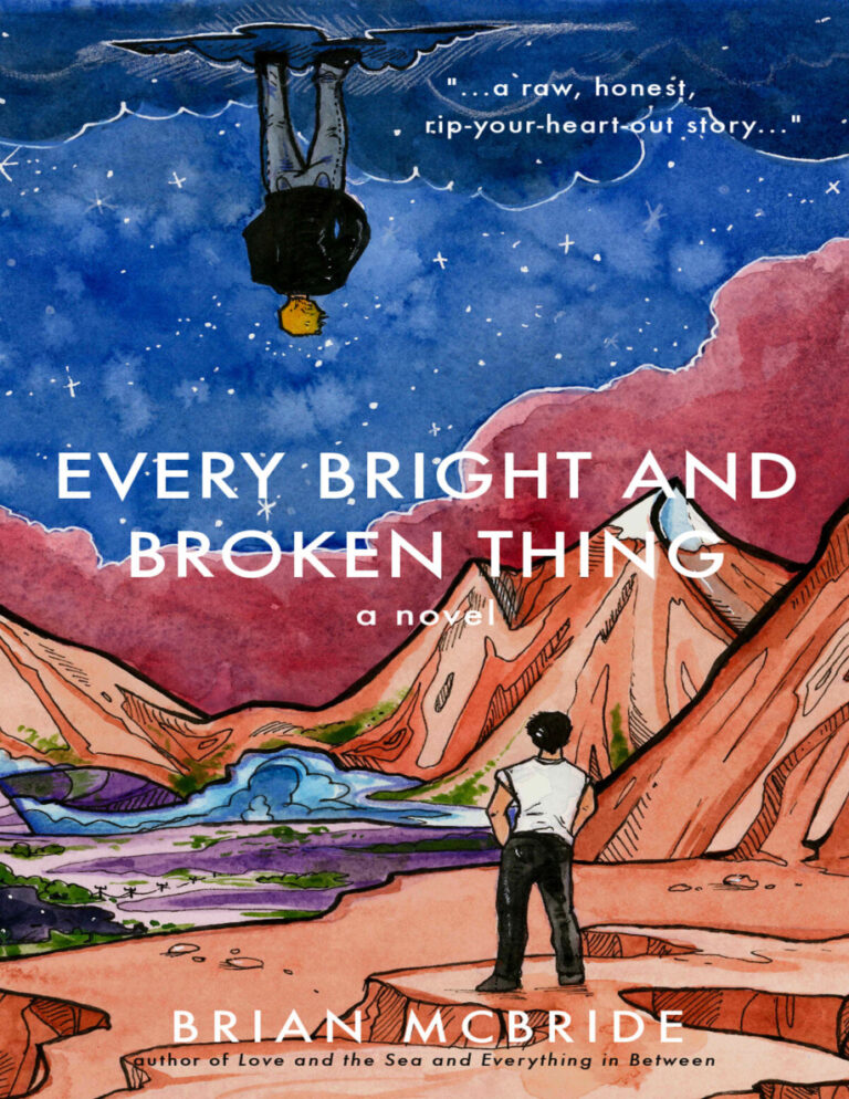 Every Bright and Broken Thing Brian McBride Kitap Kapağı