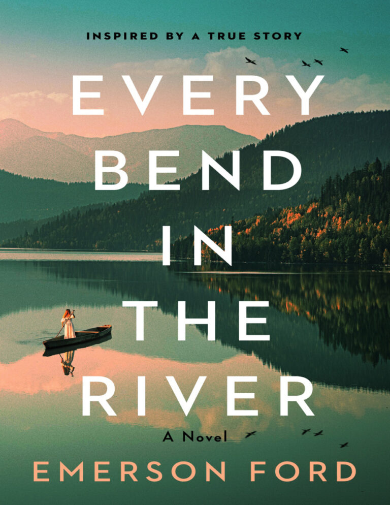 Every bend in the river Emerson Ford Kitap Kapağı